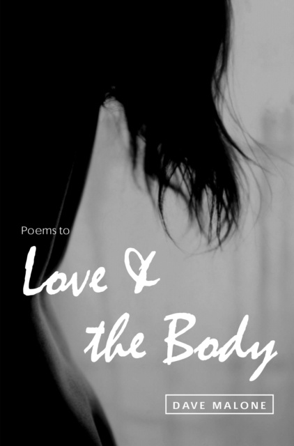 E-knjiga Poems to Love and the Body Dave Malone