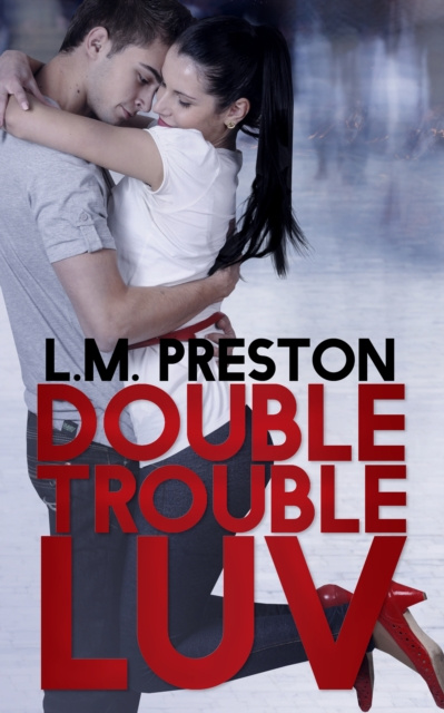E-knjiga Double Trouble Luv LM Preston