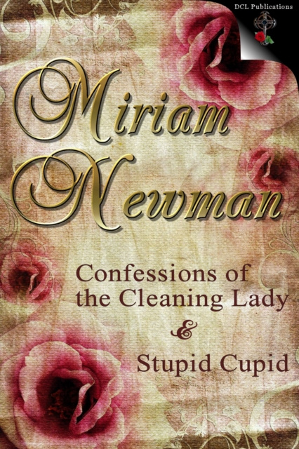 E-book Confessions of the Cleaning Lady & Stupid Cupid Bundle Book Miriam Newman