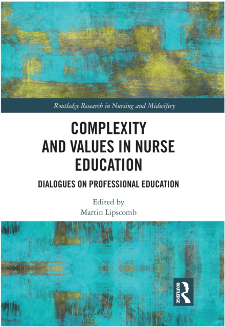 E-book Complexity and Values in Nurse Education Martin Lipscomb