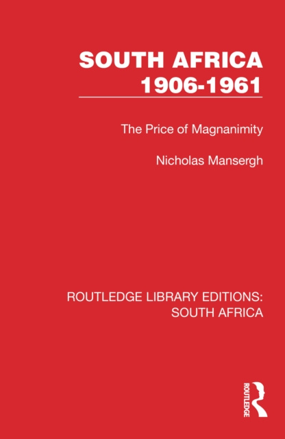 E-kniha South Africa 1906-1961 Nicholas Mansergh