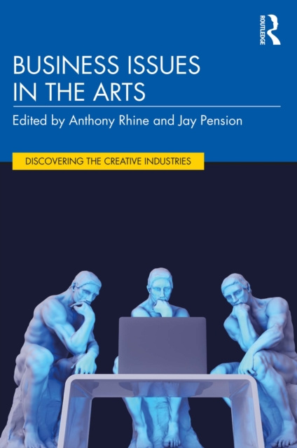 E-kniha Business Issues in the Arts Anthony Rhine