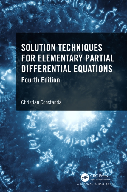 E-knjiga Solution Techniques for Elementary Partial Differential Equations Christian Constanda
