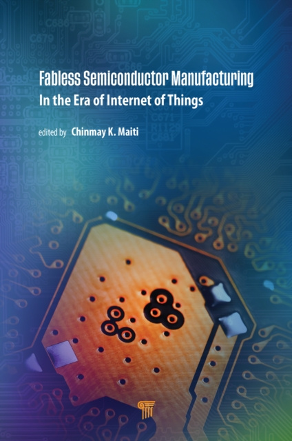 E-kniha Fabless Semiconductor Manufacturing Chinmay K. Maiti