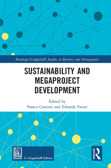 E-knjiga Sustainability and Megaproject Development Franca Cantoni