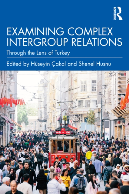E-knjiga Examining Complex Intergroup Relations Huseyin Cakal