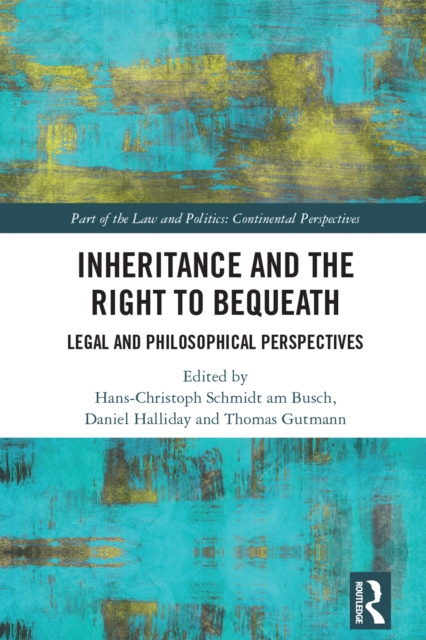 E-kniha Inheritance and the Right to Bequeath Hans-Christoph Schmidt am Busch