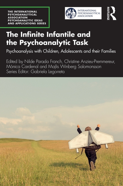 E-knjiga Infinite Infantile and the Psychoanalytic Task Nilde Parada Franch