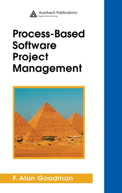 E-knjiga Process-Based Software Project Management F. Alan Goodman