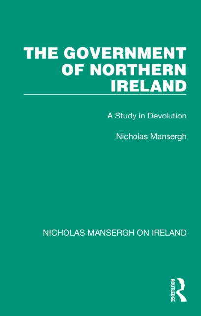 E-kniha Government of Northern Ireland Nicholas Mansergh