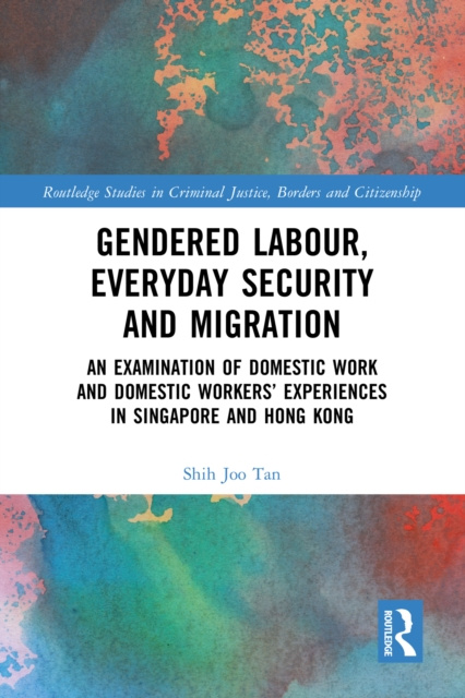 E-book Gendered Labour, Everyday Security and Migration Shih Joo Tan