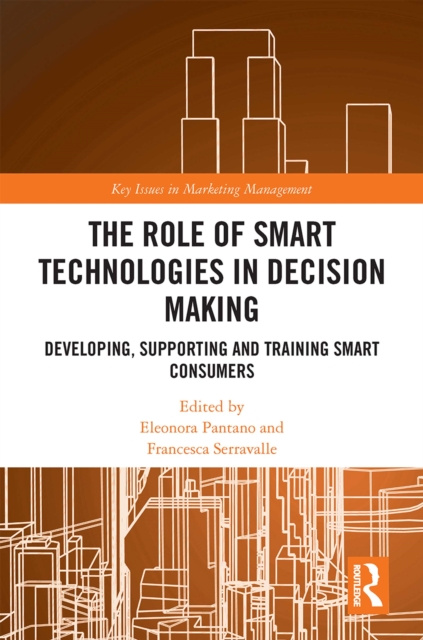 E-knjiga Role of Smart Technologies in Decision Making Eleonora Pantano