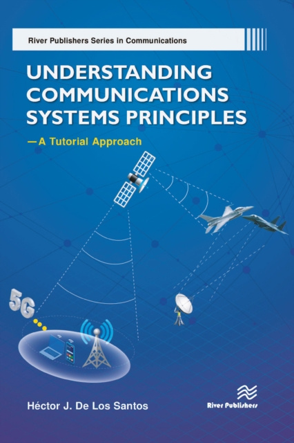 E-knjiga Understanding Communications Systems Principles-A Tutorial Approach Hector J. De Los Santos