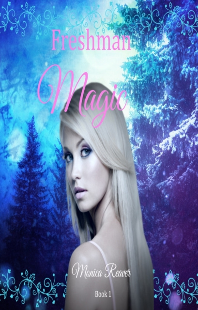 E-knjiga Freshman Magic Monica Reaver