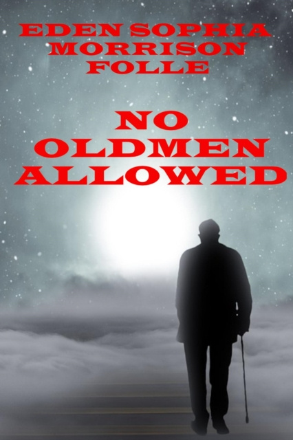 E-knjiga No Oldmen Allowed Eden Sophia Morrison Folle