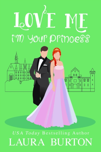 E-knjiga Love Me I'm Your Princess Laura Burton