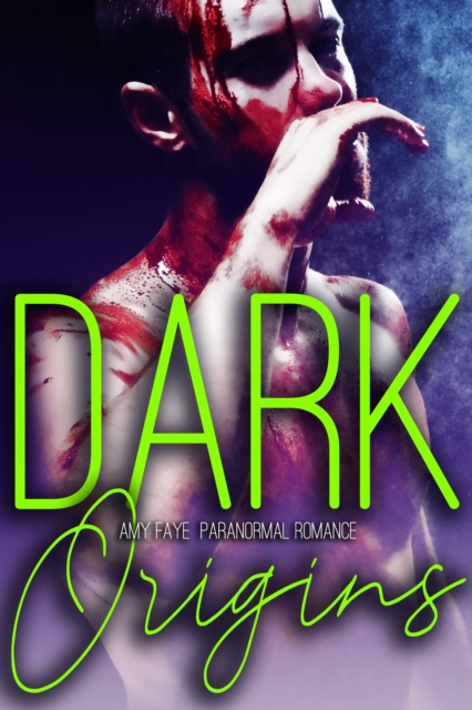 E-knjiga Dark Origins Amy Faye
