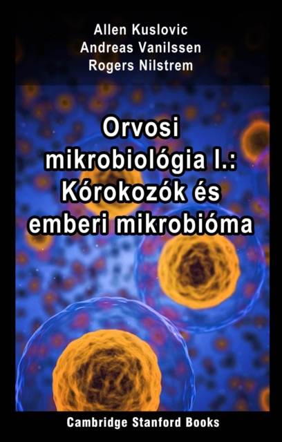 E-book Orvosi mikrobiologia I.: Korokozok es emberi mikrobioma Allen Kuslovic