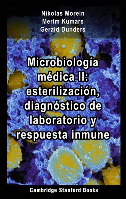 E-kniha Microbiologia medica II: esterilizacion, diagnostico de laboratorio y respuesta inmune Nikolas Morein
