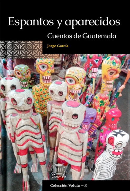 E-kniha Espantos y aparecidos: Cuentos de Guatemala Jorge Garcia