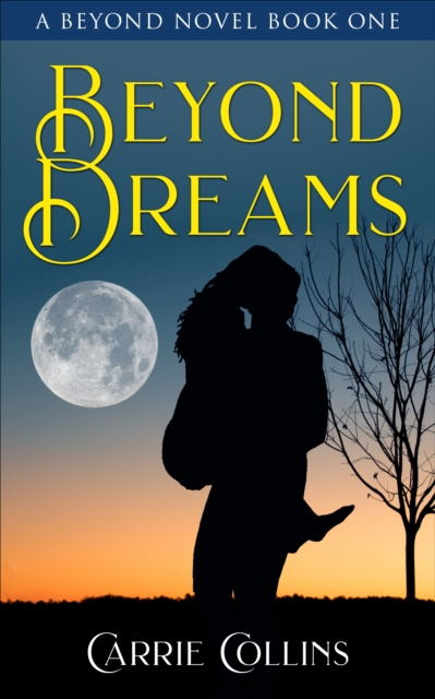 E-knjiga Beyond Dreams Carrie Collins