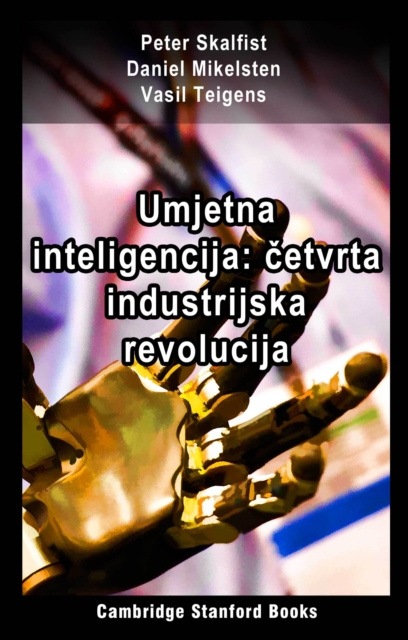 E-kniha Umjetna inteligencija: cetvrta industrijska revolucija Peter Skalfist