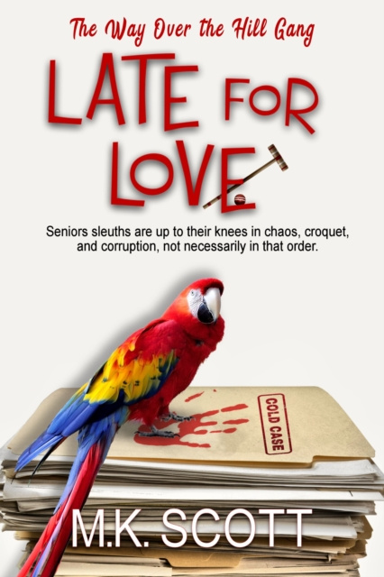 E-book Late for Love M K Scott