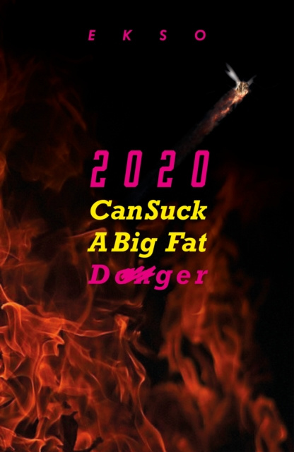 E-knjiga 2020 Can Suck a Big Fat Donger Ekso