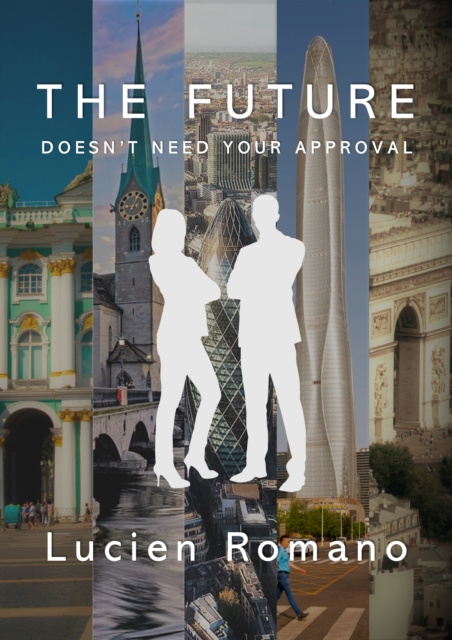 E-knjiga Future Doesn't Need Your Approval Lucien Romano