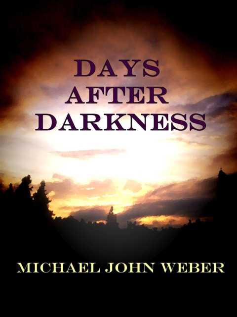E-kniha Days After Darkness Michael John Weber