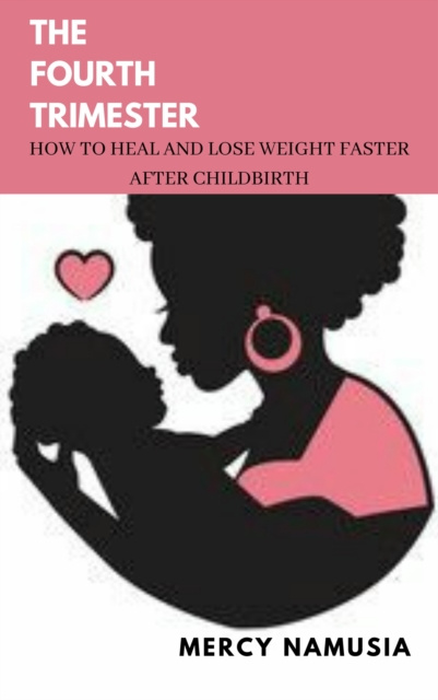 E-knjiga Fourth Trimester Mercy Namusia