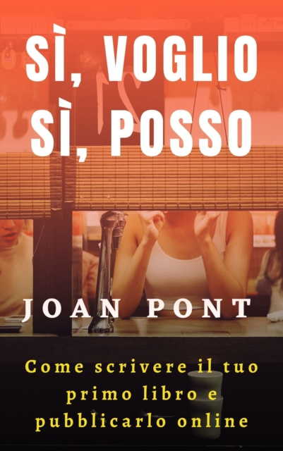 E-kniha Come Scrivere Il Tuo Primo Libro E Pubblicarlo Online Joan Pont
