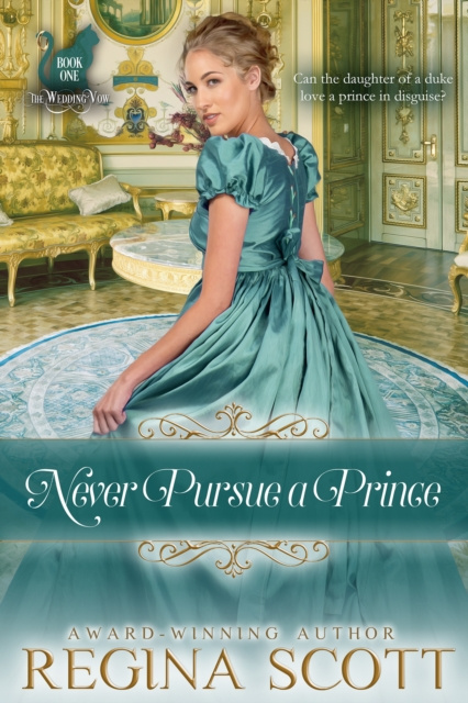 E-book Never Pursue a Prince Regina Scott