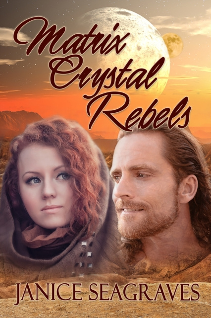 E-kniha Matrix Crystal Rebels Janice Seagraves