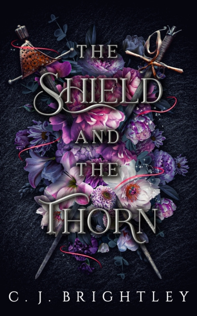 E-kniha Shield and the Thorn C. J. Brightley