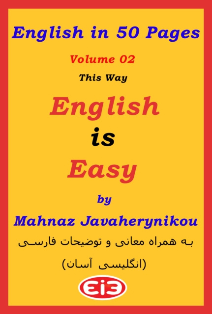E-kniha English in 50 Pages: Volume 02 Mahnaz Javaherynikou