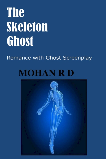 E-knjiga Skeleton Ghost (Screenplay) Mohan R D
