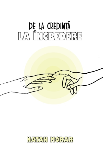 E-book De la Credinta la Incredere Natan Morar