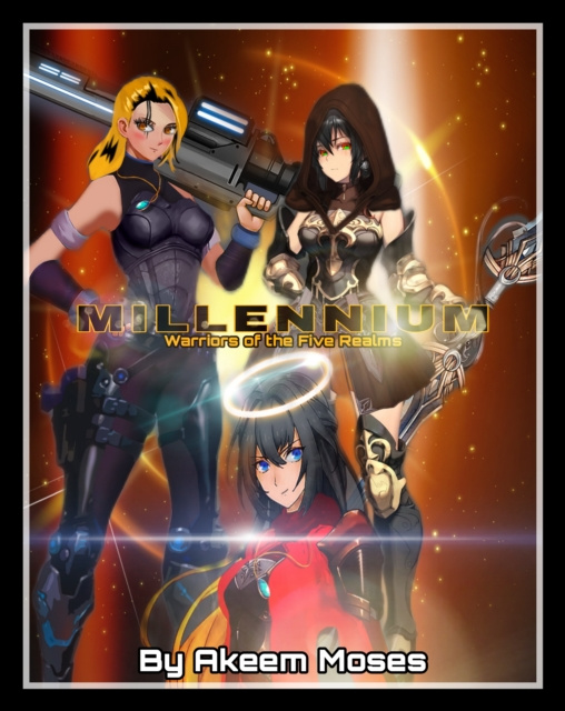 Libro electrónico Millennium: Warriors of the Five Realms' Akeem Moses