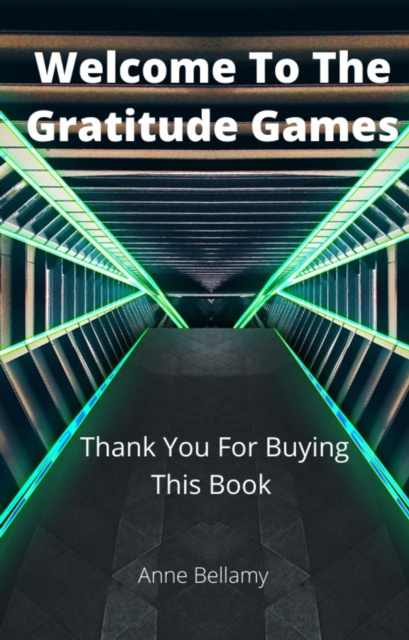 E-knjiga Welcome To The Gratitude Games Anne Bellamy