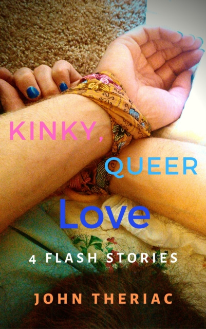 E-knjiga Kinky, Queer Love John Theriac