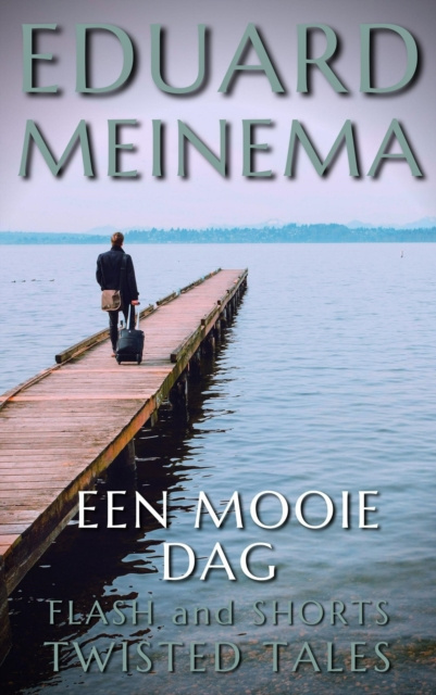 E-book Een mooie dag Eduard Meinema