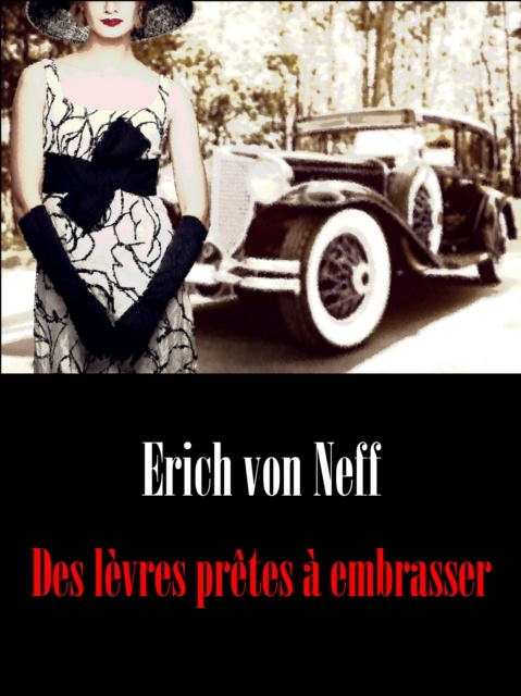 E-kniha Des levres pretes a embrasser Erich von Neff
