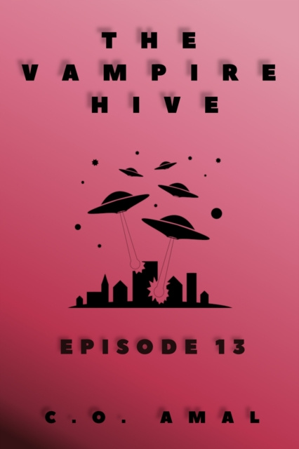 E-knjiga Vampire Hive Episode 13 C.O. Amal