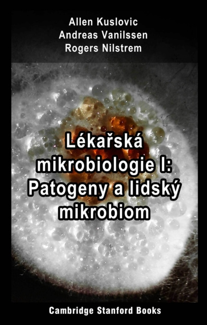 E-kniha Lekarska mikrobiologie I: Patogeny a lidsky mikrobiom Allen Kuslovic