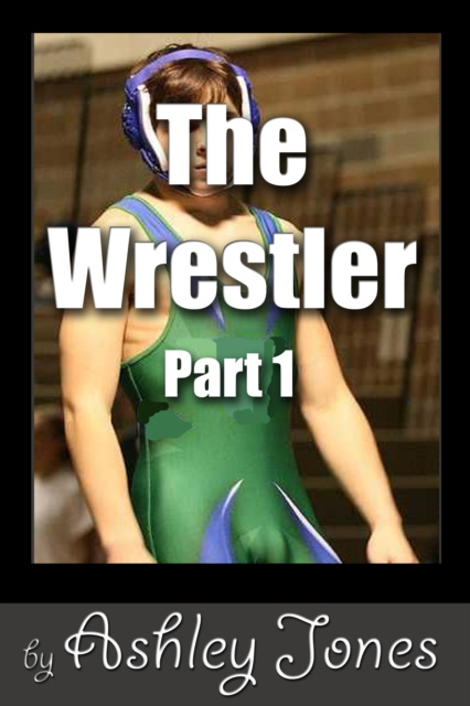 E-knjiga Wrestler: Part 1 Ashley Jones