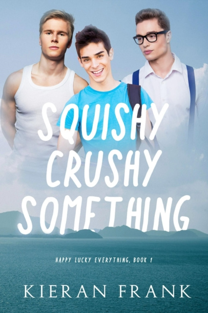 E-knjiga Squishy Crushy Something Kieran Frank