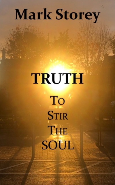 E-kniha Truth to Stir the Soul Mark Storey