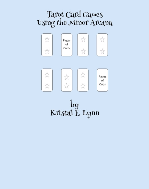 E-book Tarot Card Games Using the Minor Arcana Kristal E. Lynn