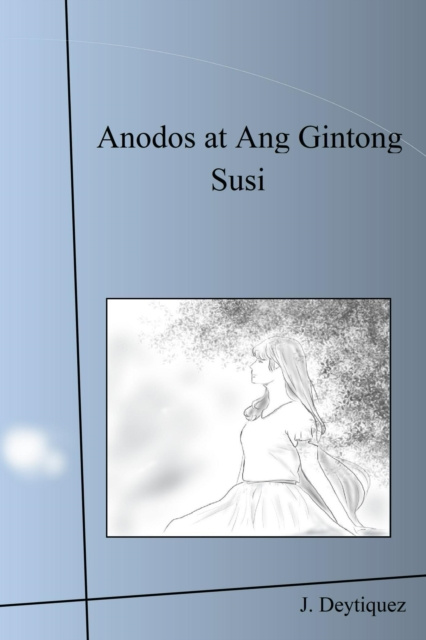 E-book Anodos at Ang Gintong Susi J. Deytiquez